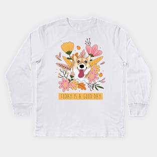 Spring Corgi - Today Is a Good Day Kids Long Sleeve T-Shirt